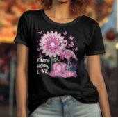 Borstkankerbewustzijn Geloof Hoop Liefde Flamingo T-shirt