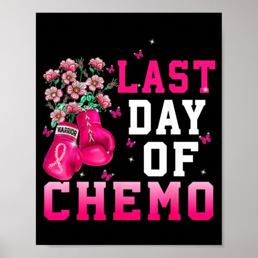Borstkankerbewustzijn Laatste dag van chemo-krijge Poster (Voorkant)