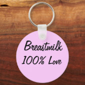 Borstvoeding = 100% liefde sleutelhanger (Voorkant)
