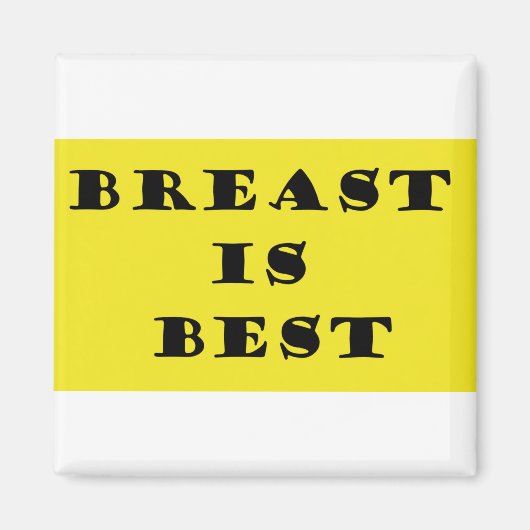 Borstvoeding is het beste magneet (Voorkant)