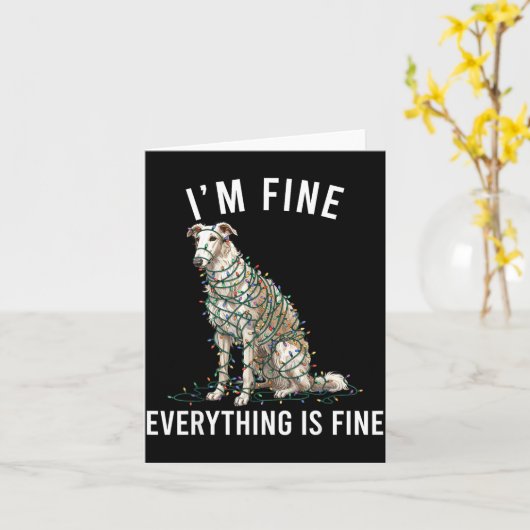 Borzoi Christmas I'm Fine Everything Is Fine  Kaart (Gele Bloem)
