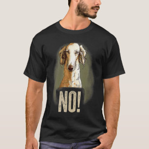 Borzoi Stubborn Borzoi Dog Hunting Sighthound Owne T-shirt