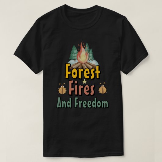 Bos, branden en vrijheid t-shirt (Design voorkant)
