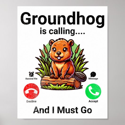 Bosmarmot roept en ik moet gaan Groundhog Day Poster (Voorkant)