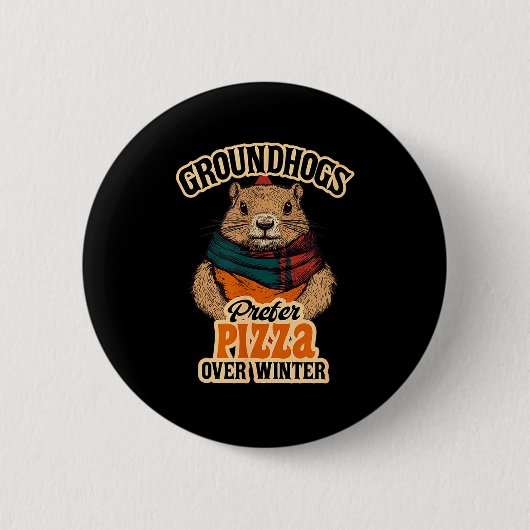 Bosmarmotten prefereren pizza boven winterpret Feb Ronde Button 5,7 Cm (Voorkant)