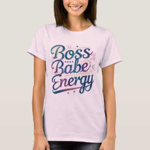 Boss Babe Energy T-shirt