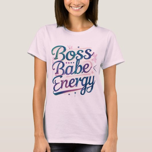 Boss Babe Energy T-shirt (Voorkant)