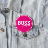 Boss Babe Ronde Button 7,6 Cm (In situ)