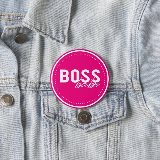 Boss Babe Ronde Button 7,6 Cm (In situ)