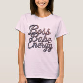 Boss Babe Vibes T-shirt (Voorkant)