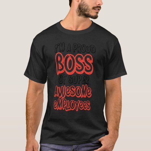 Boss Day Employee Appreciation Office Proud Boss M T-shirt (Voorkant)