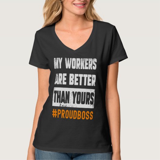 Boss Employees Appreciation Day  Quote Workplace W T-shirt (Voorkant)