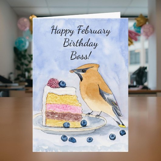 Boss Happy February Birthday Cedar Waxwing Cake Kaart