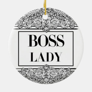 Boss Lady – Elegant Empowerment Keramisch Ornament