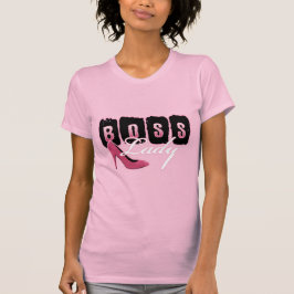Boss Lady High Hiel T-shirt