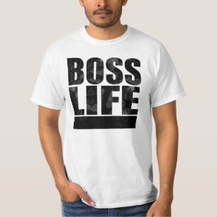 Boss Life T-shirt
