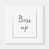Boss Up Magneet (Voorkant)