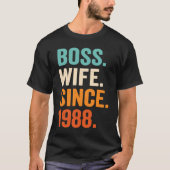 Boss Wife Since 1988 35th wedding anniversary T-shirt (Voorkant)