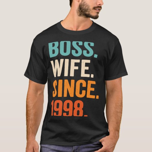 Boss Wife Since 1998 25th wedding anniversary T-shirt (Voorkant)