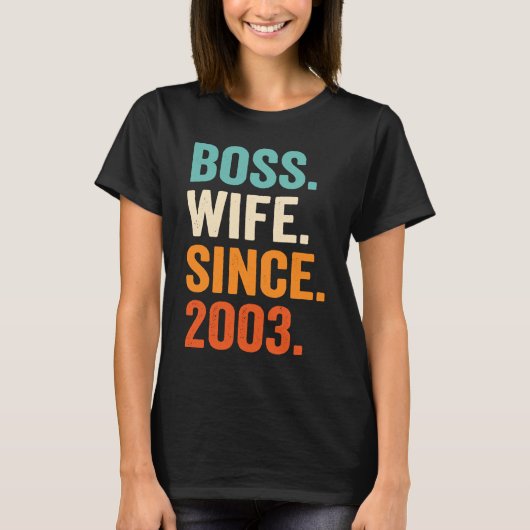 Boss Wife Since 2003 20th wedding anniversary T-shirt (Voorkant)