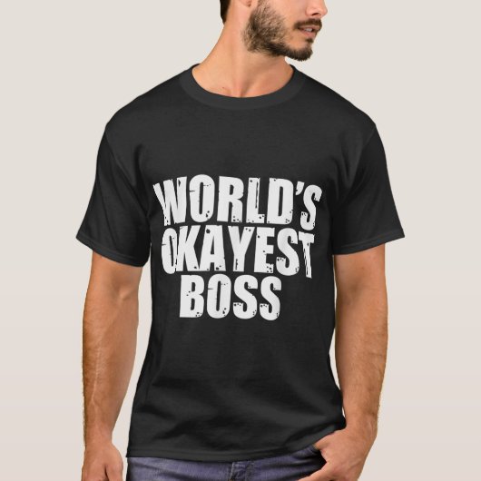 Boss World's Okayest Grappig T-shirt (Voorkant)
