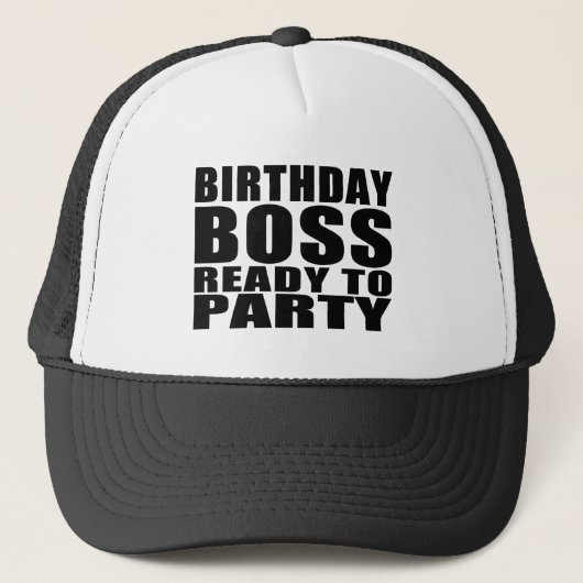Bossen Birthdays : Birthday Boss Ready to Party Trucker Pet (Voorkant)