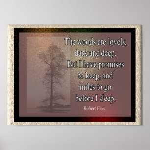 Bossen zijn prachtig- Robert Frost citaat - kunstp Poster