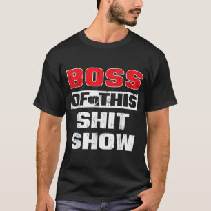 Boss's Bosses Day Funny Humor Employee Appreciatio T-shirt