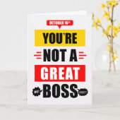 Boss's Day Funny Not a Great Boss Typography (Geen Kaart (Gele Bloem)