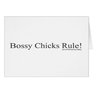 Bossy Chicks Rule