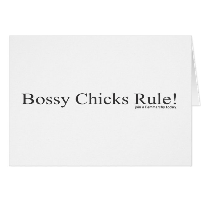 Bossy Chicks Rule (Voorkant Horizontaal)
