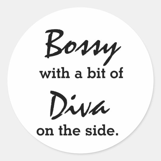 Bossy met een beetje diva ronde sticker (Voorkant)