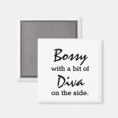 Bossy With A Bit of Diva Modern Trendy Magnet (Voorkant / Achterkant)