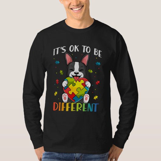 Bostie Dog Autism Awareness It's OK To Be Differen T-shirt (Voorkant)