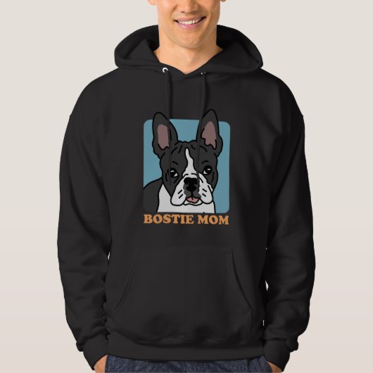 Bostie Mom Dog Owner Boston Terrier Hoodie (Voorkant)