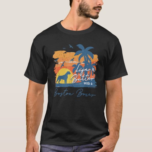 Boston Boxer Life is beter zonsondergang T-shirt (Voorkant)