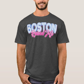 Boston heeft me opgeleid Massachusetts New England T-shirt