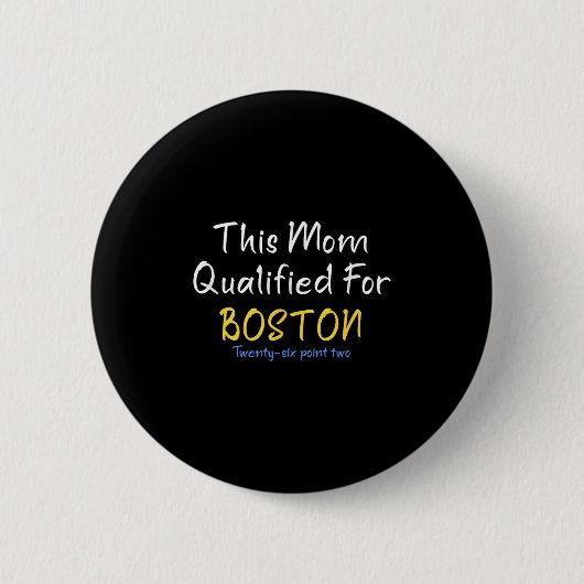 Boston Qualified Mom Funny Running Training Race M Ronde Button 5,7 Cm (Voorkant)