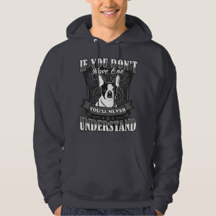Boston Terrier als je niet één Man hebt... Hoodie
