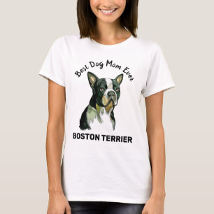 Boston Terrier Best dog Mama ooit T-Shirt