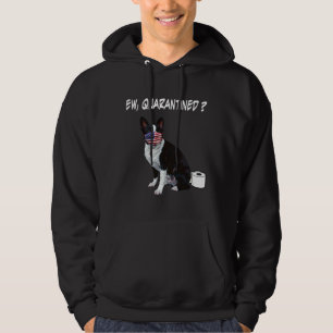 Boston Terrier Dog Ew Quarantined Dog die een Fa d Hoodie