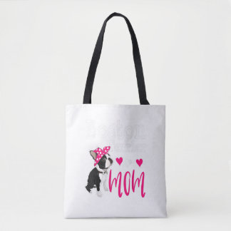 Boston Terrier Dog Mam Owner Cute Funny Tote Bag