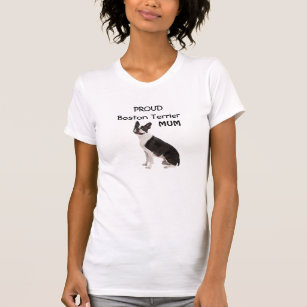 Boston Terrier dog trotse mum custom womens t-shir T-shirt