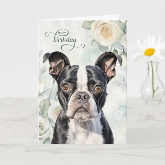 Boston Terrier Dog with White Roses Birthday Kaart (Kleine Plant)
