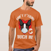 Boston Terrier Hond Met Gezichtsmasker Dont Fuck T