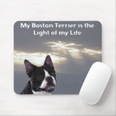 Boston Terrier: Licht van mijn leven Muismat (Met muis)