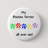 Boston Terrier loopt over me heen - Button (Voorkant)