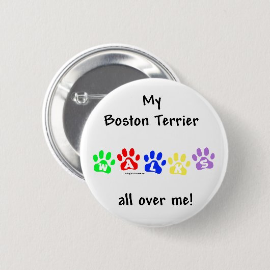 Boston Terrier loopt over me heen - Button (Voorkant /achterkant)