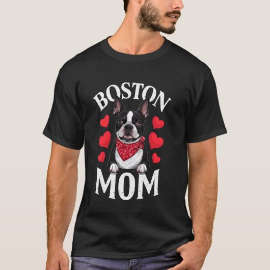 Boston Terrier Mama, Hond Mama T-shirt (Voorkant)