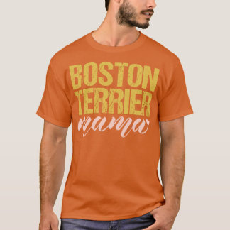 Boston Terrier Mama T-shirt